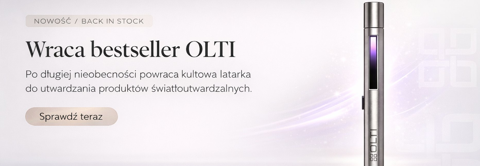 Ad banner promoting OLTI: 'Nowość / Back in stock' and 'Wraca bestseller OLTI' with a tall silver device on the right and a beige 'Sprawdź teraz' button.