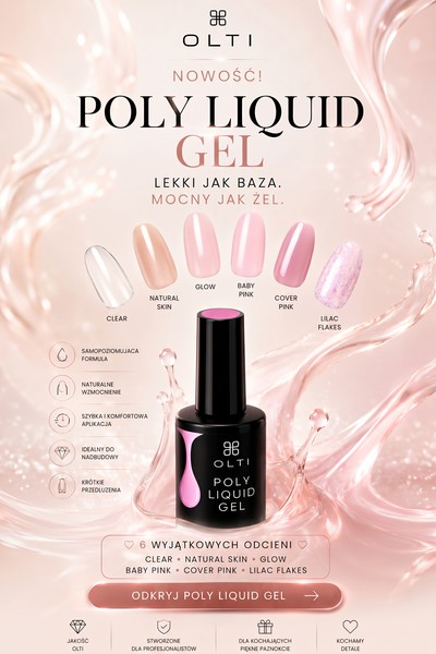 Advertisement for Olti Poly Liquid Gel with a central bottle and color swatches: Clear, Natural Skin, Glow, Baby Pink, Cover Pink, Lilac Flakes, pink-marble background.